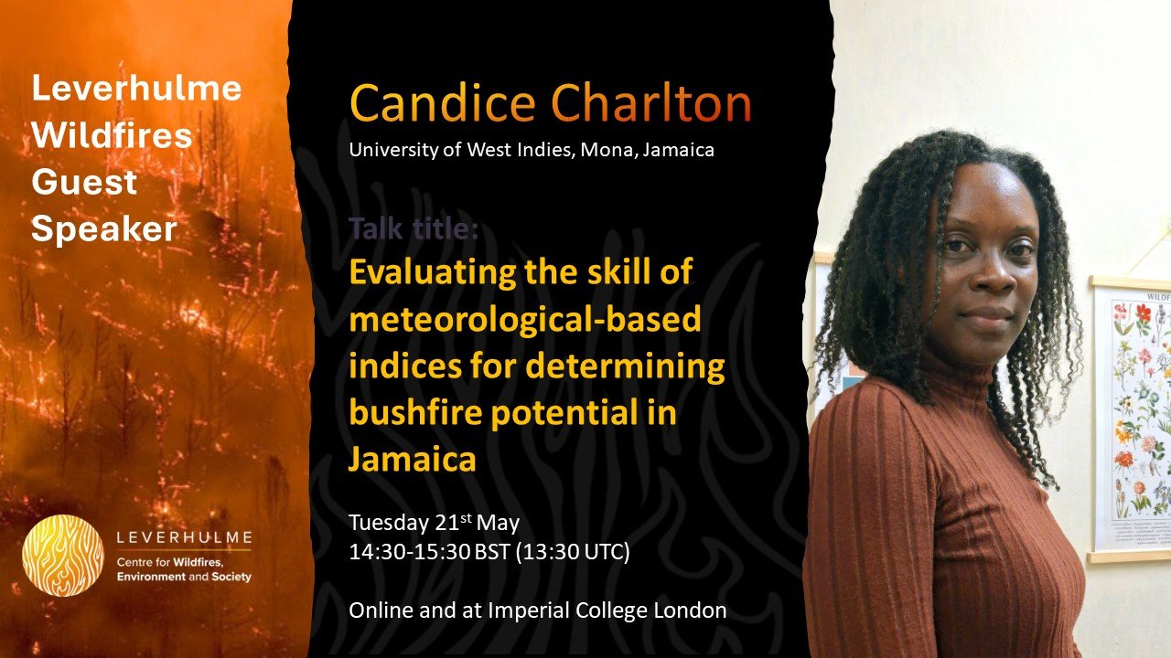 Guest Seminar – Candice Charlton – Evaluating the skill of meteorological-based indices for determining bushfire potential in Jamaica (21 May 2024)