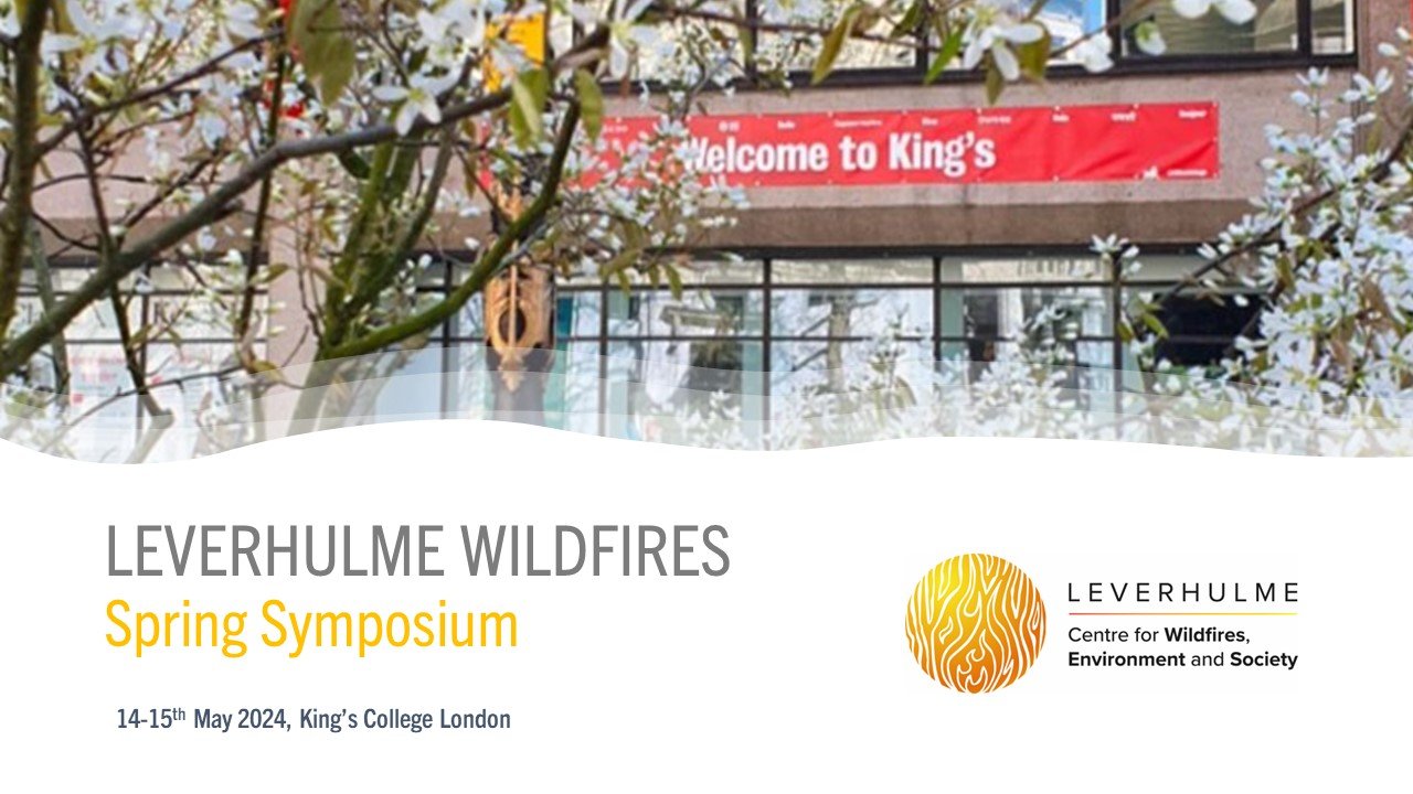 Leverhulme Wildfires Spring Symposium (14-15 May 2024)