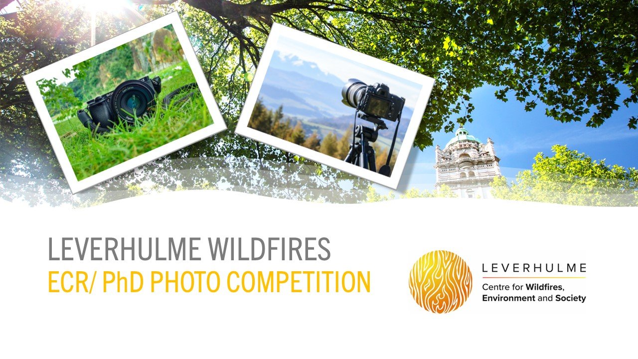 Upcoming: Wildfires Research through the Lens II – ECR/PhD Photography Competition 2026 (deadline 1 July)